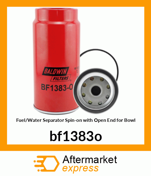 Spare part BF1383-O + Fuel/Water Separator Spin-on with Open End for Bowl