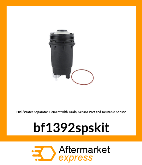 Fuel/Water Separator Element with Drain, Sensor Port and Reusable Sensor bf1392spskit