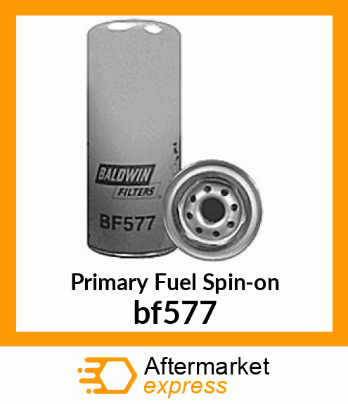 Spare part bf577 + Primary Fuel Spin-on