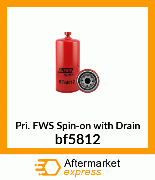 Spare part bf5812 + Pri. FWS Spin-on with Drain