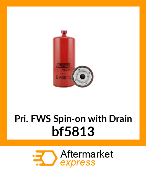 Spare part bf5813 + Pri. FWS Spin-on with Drain