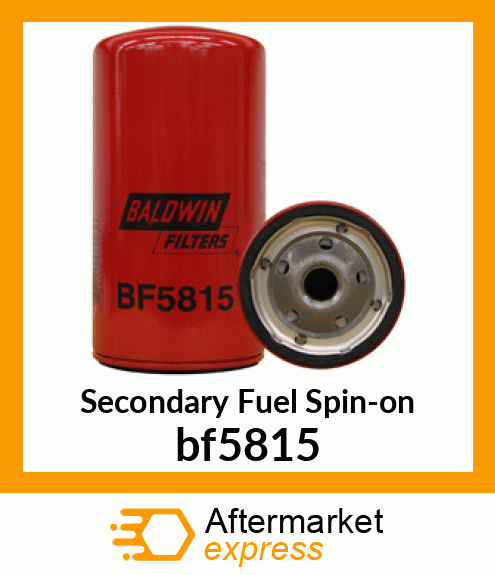 Spare part bf5815 + Secondary Fuel Spin-on