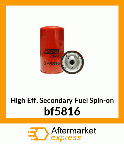 Spare part bf5816 + High Eff. Secondary Fuel Spin-on