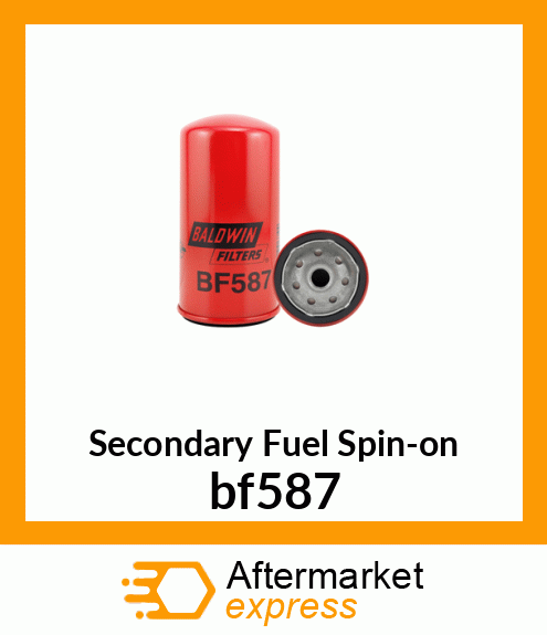 Spare part bf587 + Secondary Fuel Spin-on