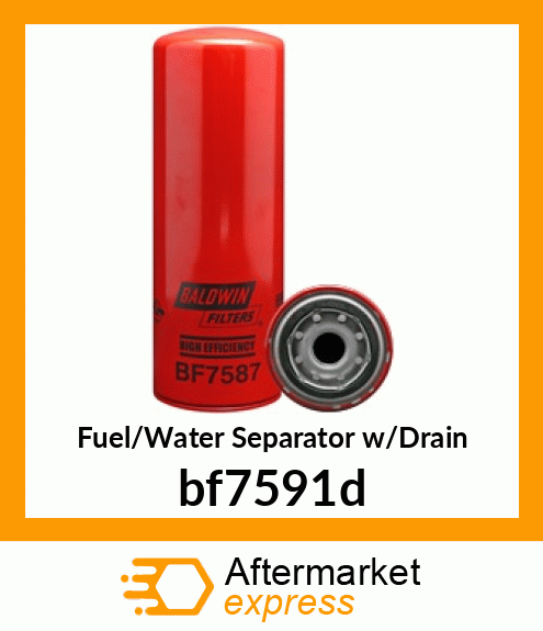 Spare part BF7591-D + Fuel/Water Separator w/Drain