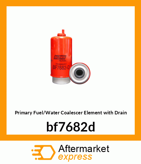 Spare part BF7682-D + Primary Fuel/Water Coalescer Element with Drain