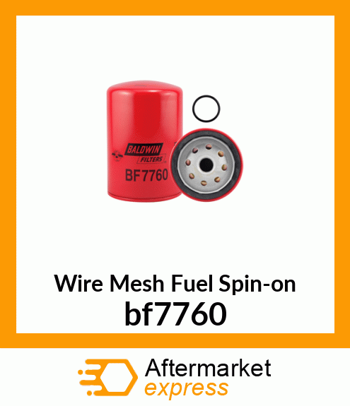 Spare part bf7760 + Wire Mesh Fuel Spin-on