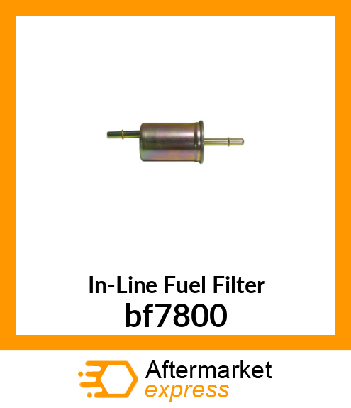 In-Line Fuel Filter bf7800