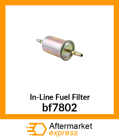 In-Line Fuel Filter bf7802