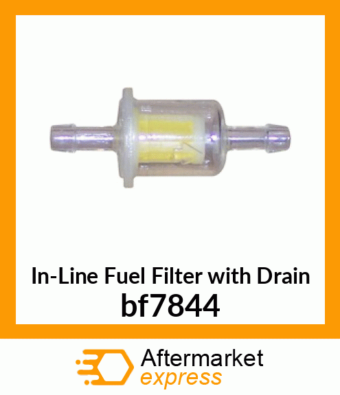 In-Line Fuel Filter with Drain bf7844
