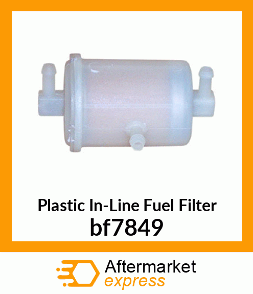 Plastic In-Line Fuel Filter bf7849