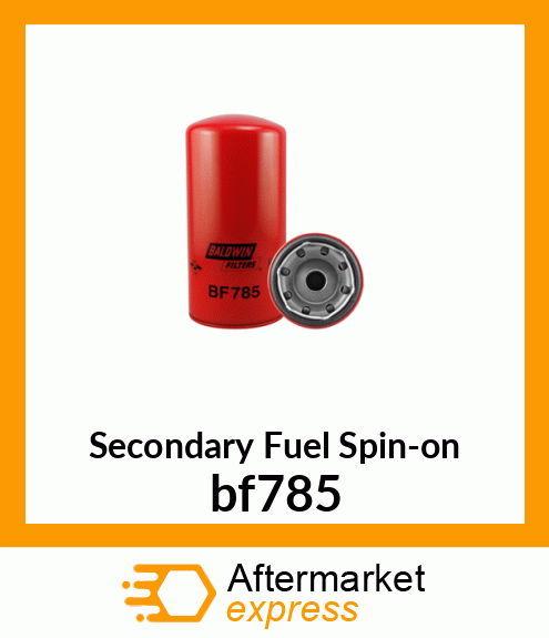 Secondary Fuel Spin-on bf785