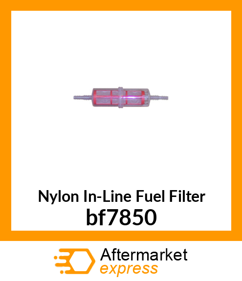 Nylon In-Line Fuel Filter bf7850