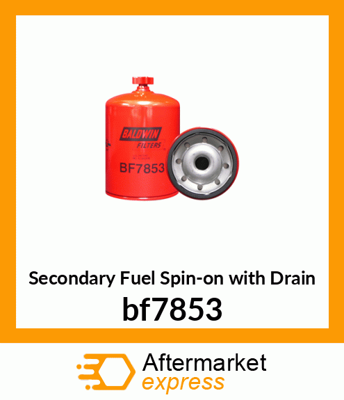 Secondary Fuel Spin-on with Drain bf7853