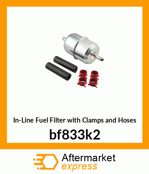 In-Line Fuel Filter with Clamps and Hoses bf833k2