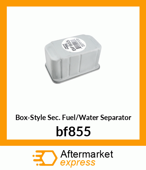 Box-Style Sec. Fuel/Water Separator bf855