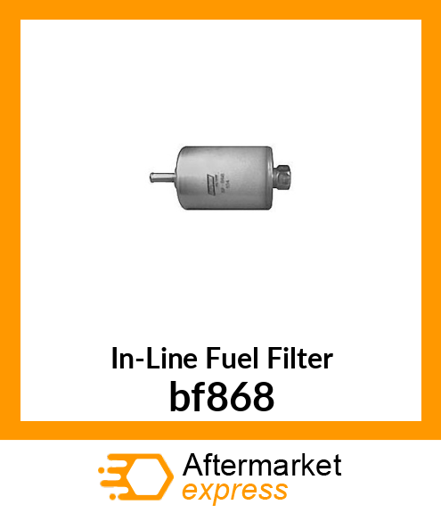In-Line Fuel Filter bf868