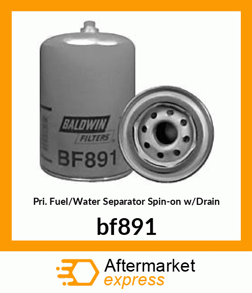Pri. Fuel/Water Separator Spin-on w/Drain bf891