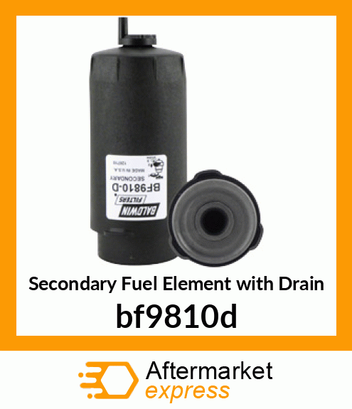 Secondary Fuel Element with Drain bf9810d