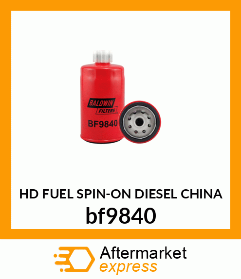 HD FUEL SPIN-ON (DIESEL (CHINA bf9840