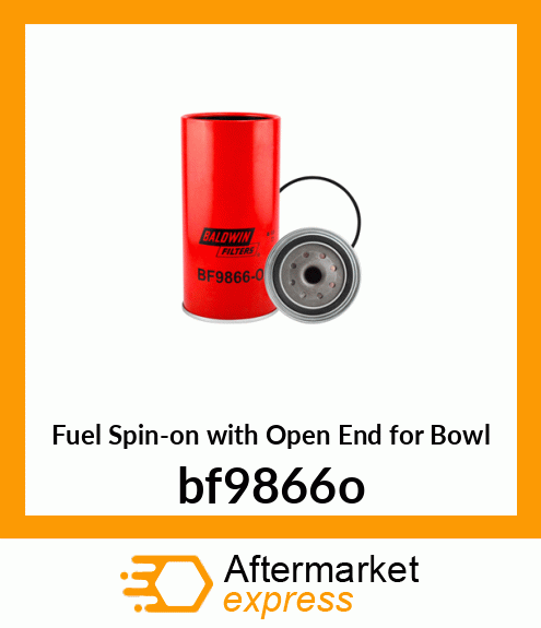 Fuel Spin-on with Open End for Bowl bf9866o