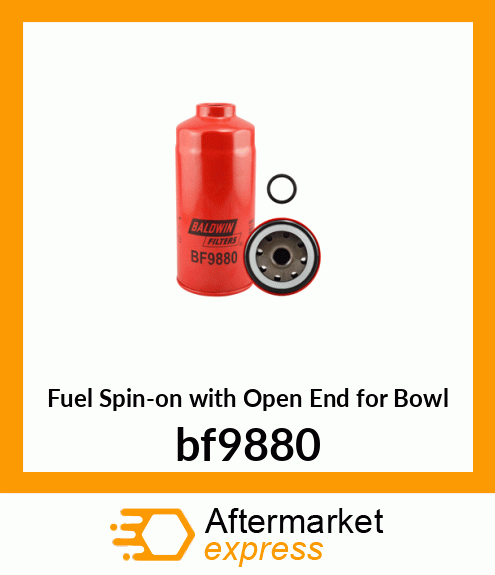 Fuel Spin-on with Open End for Bowl bf9880
