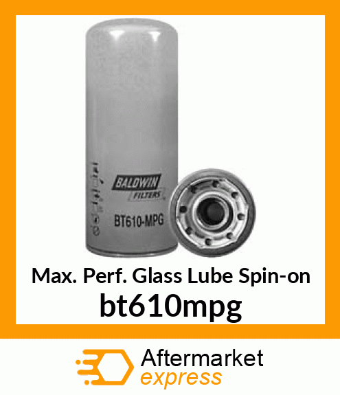Max. Perf. Glass Lube Spin-on bt610mpg