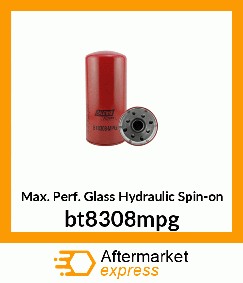 Max. Perf. Glass Hydraulic Spin-on bt8308mpg