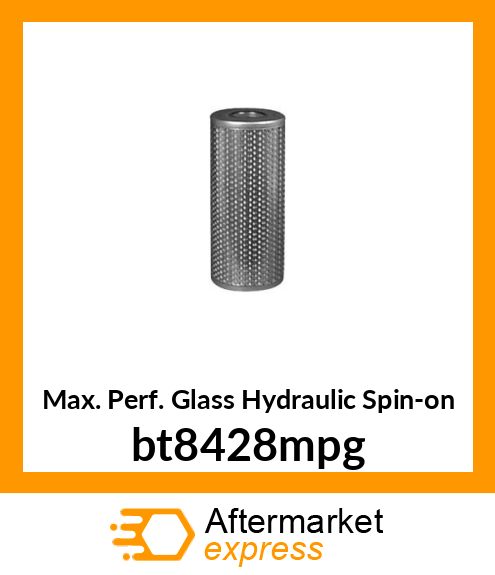 Max. Perf. Glass Hydraulic Spin-on bt8428mpg