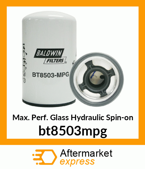 Max. Perf. Glass Hydraulic Spin-on bt8503mpg