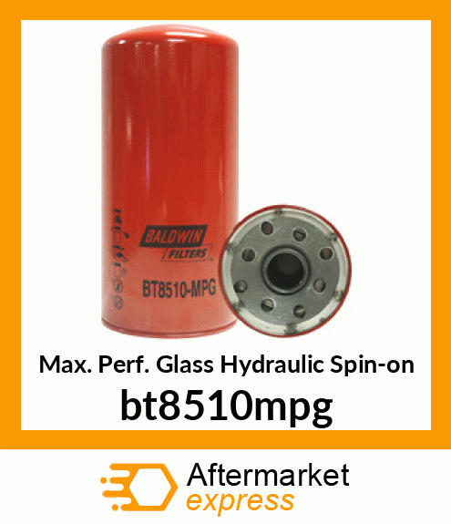 Max. Perf. Glass Hydraulic Spin-on bt8510mpg