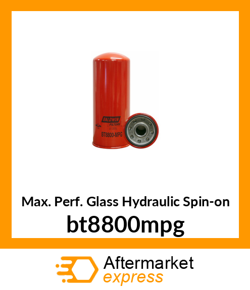 Max. Perf. Glass Hydraulic Spin-on bt8800mpg