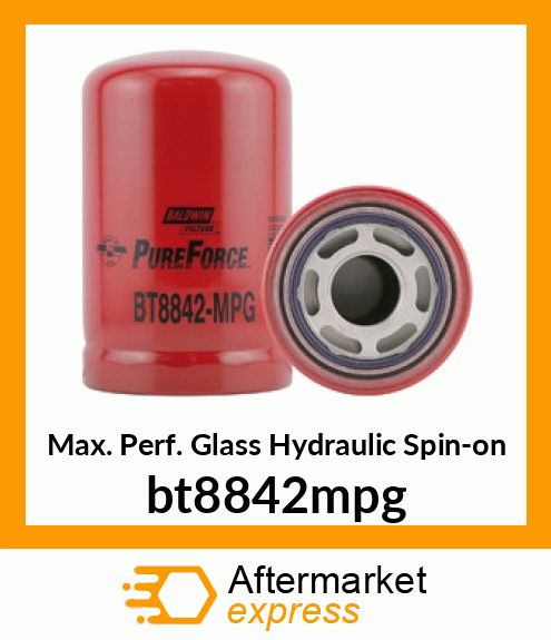 Max. Perf. Glass Hydraulic Spin-on bt8842mpg