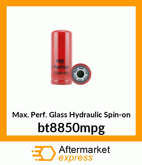 Max. Perf. Glass Hydraulic Spin-on bt8850mpg