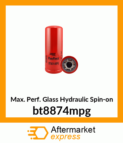 Max. Perf. Glass Hydraulic Spin-on bt8874mpg