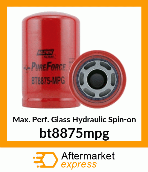 Max. Perf. Glass Hydraulic Spin-on bt8875mpg