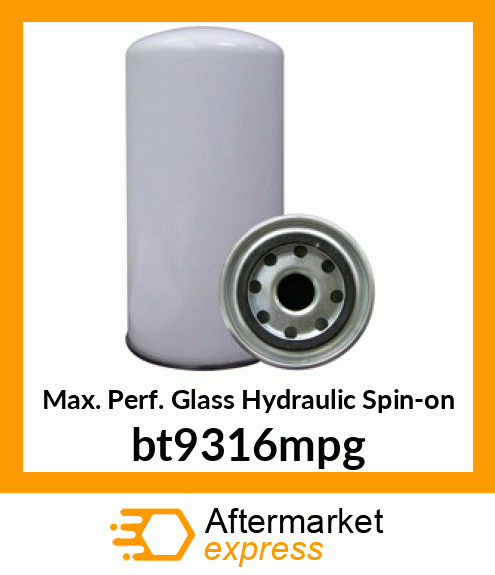 Max. Perf. Glass Hydraulic Spin-on bt9316mpg