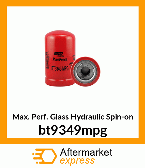 Max. Perf. Glass Hydraulic Spin-on bt9349mpg