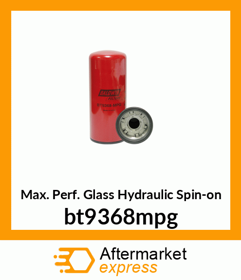 Max. Perf. Glass Hydraulic Spin-on bt9368mpg