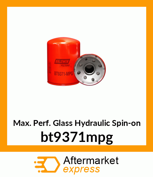 Max. Perf. Glass Hydraulic Spin-on bt9371mpg