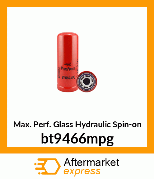 Max. Perf. Glass Hydraulic Spin-on bt9466mpg