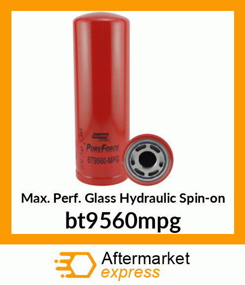 Max. Perf. Glass Hydraulic Spin-on bt9560mpg