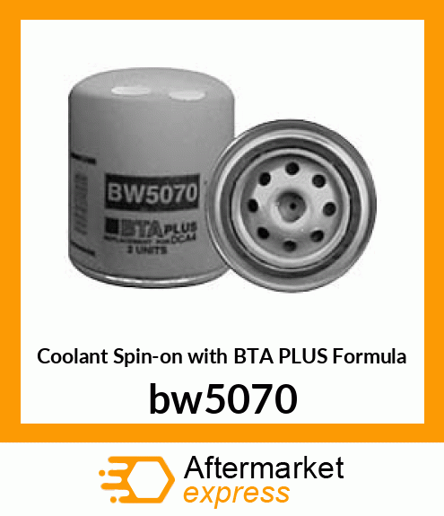 Coolant Spin-on with BTA PLUS Formula bw5070