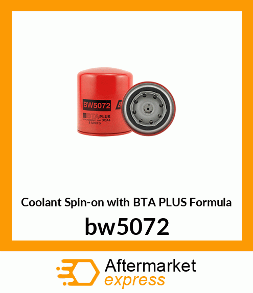 Coolant Spin-on with BTA PLUS Formula bw5072