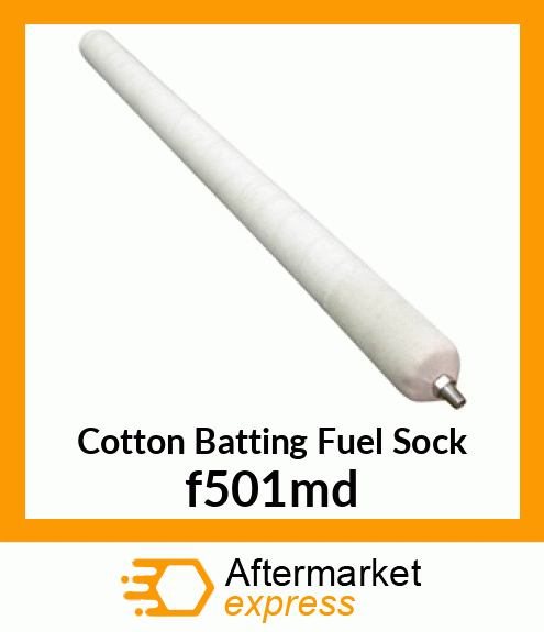 Cotton Batting Fuel Sock F501-MD