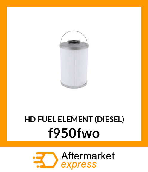 HD FUEL ELEMENT (DIESEL) f950fwo