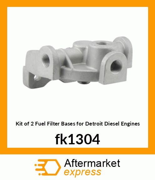 Kit of 2 Fuel Filter Bases for Detroit Diesel Engines fk1304