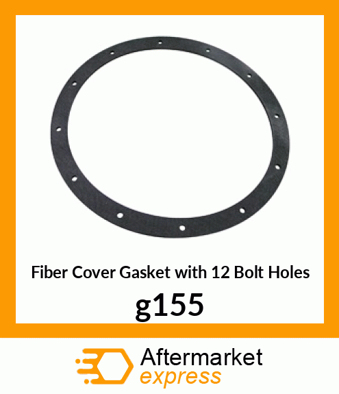 Fiber Cover Gasket with 12 Bolt Holes g155