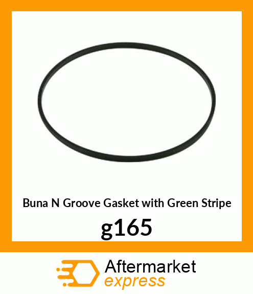 Buna N Groove Gasket (with Green Stripe) g165