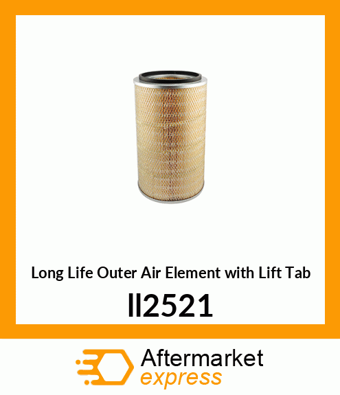 Long Life Outer Air Element with Lift Tab ll2521